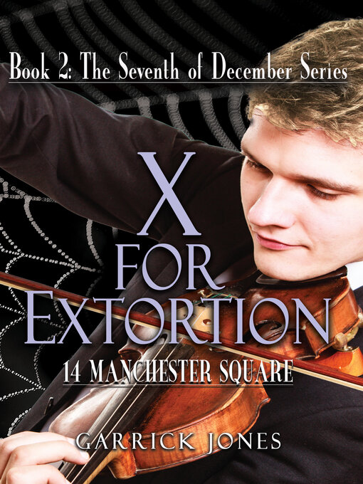 Title details for X for Extortion by Garrick Jones - Available